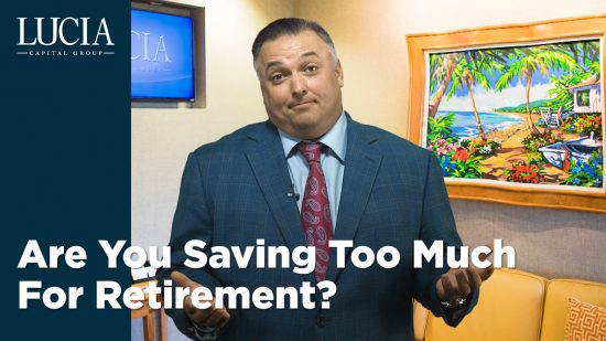 Are You Saving Too Much for Retirement?