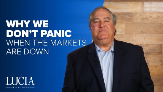 Why We Don’t Panic When the Markets Are Down