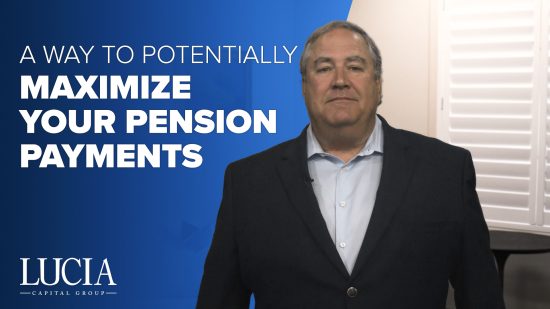 A Way to Potentially Maximize Your Pension Payments
