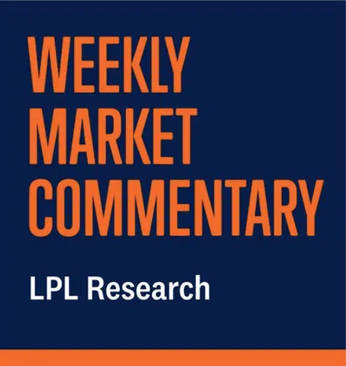 LPL Research Weekly Market Commentary