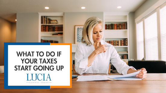 What to Do If (When) Your Taxes Start Going Up
