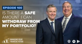 Is There a “Safe” Amount I Can Withdraw From My Portfolio?-  Episode 100