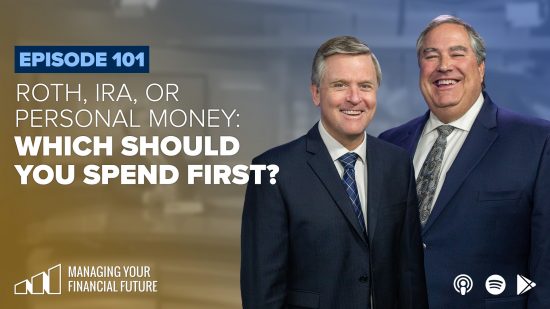 Roth, IRA, or Personal Money: Which Should You Spend First? – Episode 101