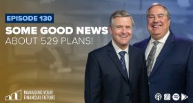 Some Good News About 529 Plans!- Episode 130