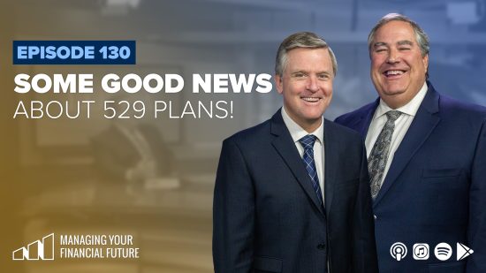 Some Good News About 529 Plans!- Episode 130