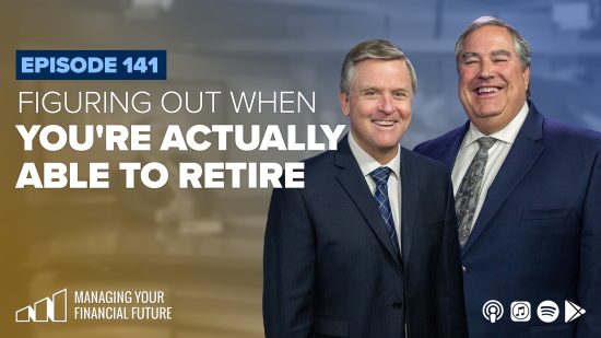 Figuring Out When You’re Actually Able to Retire- Episode 141