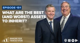 What Are The Best (and Worst) Assets to Inherit?- Episode 151