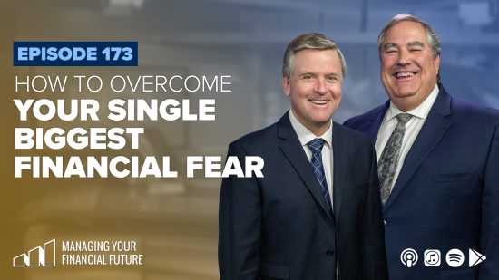 How to Overcome Your Single Biggest Financial Fear – Episode 173