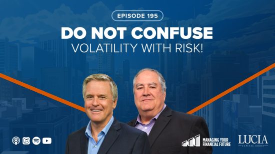 Do Not Confuse Volatility With Risk! – Episode 195
