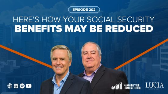 Here’s How Your Social Security Benefits May Be Reduced – Episode 202