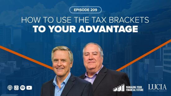 How to Use the Tax Brackets to Your Advantage – Episode 209