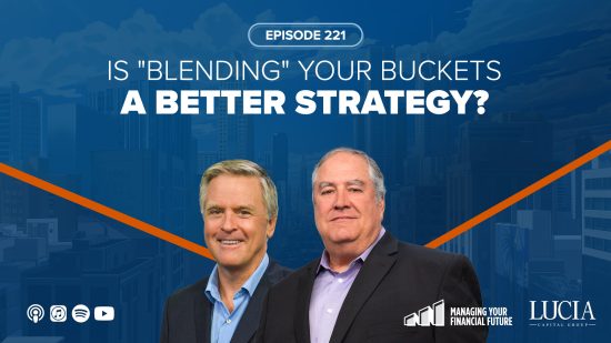 Is “Blending” Your Buckets a Better Strategy? – Episode 221