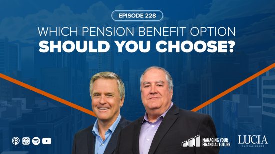 Which Pension Benefit Option Should You Choose? – Episode 228