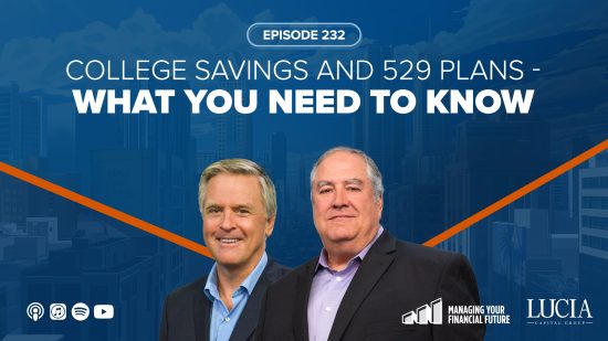 College Savings and 529 Plans – What You Need to Know – Episode 232