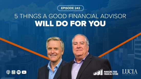 5 Things a Good Financial Advisor Will Do for You – Episode 243