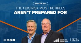 The 1 Big Risk Most Retirees Aren’t Prepared For – 262