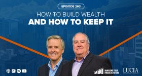 How to Build Wealth and How to Keep It – 263