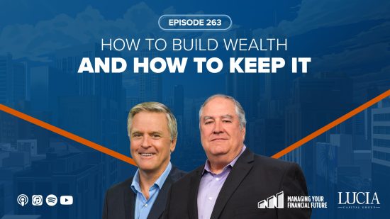 How to Build Wealth and How to Keep It – 263