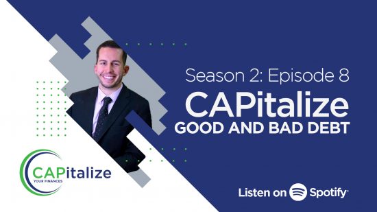 CAPitalize Good and Bad Debt -Season 2: Episode 8