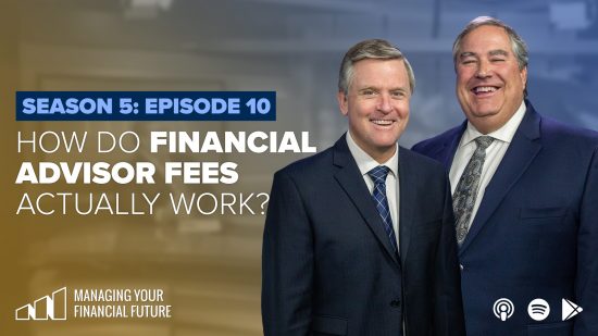 How Do Financial Advisor Fees Actually Work?- Season 5: Episode 10