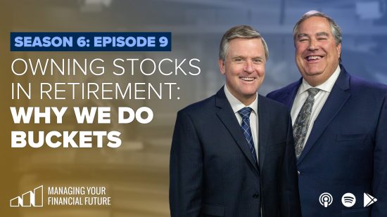 Owning Stocks in Retirement: Why We Do Buckets- Season 6: Episode 9