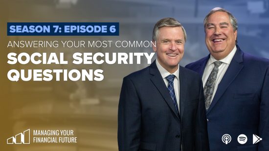 Answering Your Most Common Social Security Questions – Season 7: Episode 6