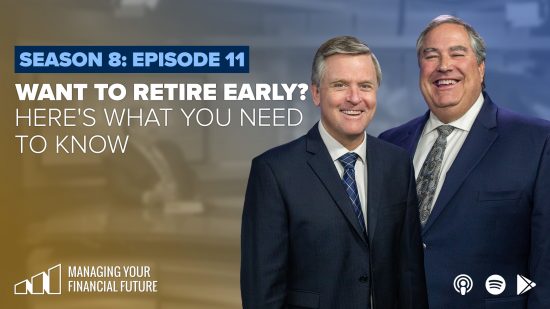 Want To Retire Early? Here’s What You Need to Know- Season 8: Episode 11